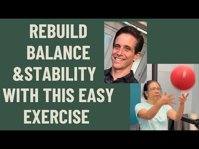 Seniors: Rebuild your Balance and Stability with this easy exercise