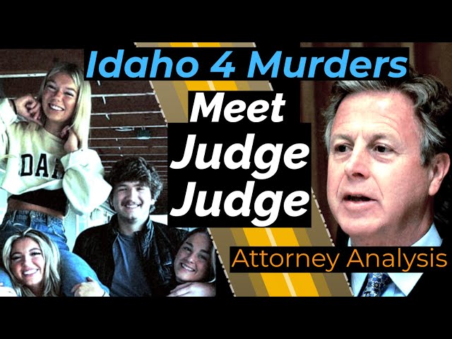 Who is Latah County District Judge John C. Judge? Idaho v. Kohberger - Attorney analysis