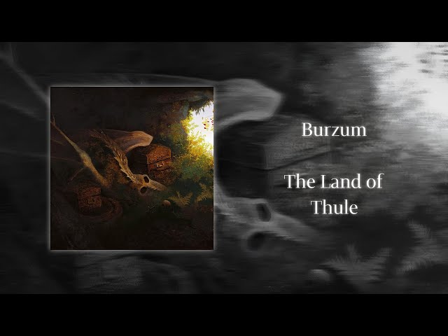 Burzum - The Land of Thulê | Album | 2024