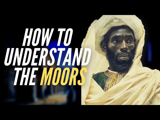 How To Understand The Moors