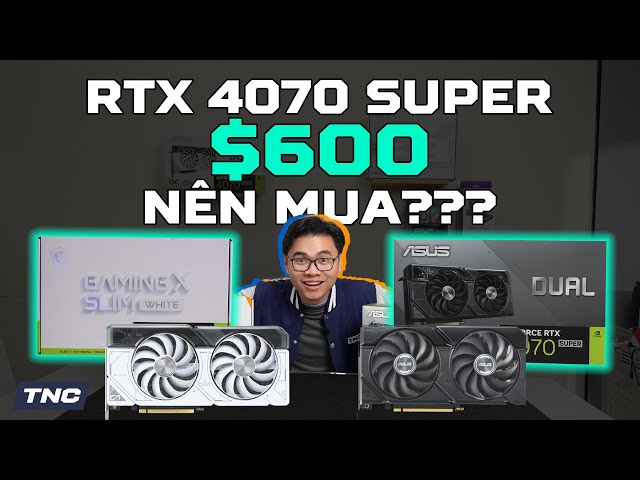 Có NÊN mua RTX 4070 Super trong 2024??? Những lưu ý trước khi mua!!!