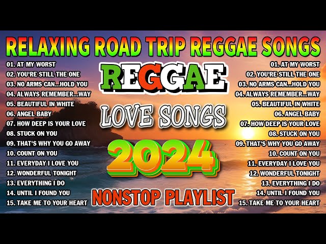 BEST REGGAE MIX 2024 - MOST REQUESTED REGGAE LOVE SONGS 2024 - OLDIES BUT GOODIES REGGAE SONGS