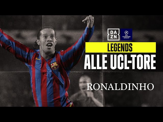Zauberer und Weltfußballer: Ronaldinho | Alle Tore | UCL-Legends | UEFA Champions League | DAZN