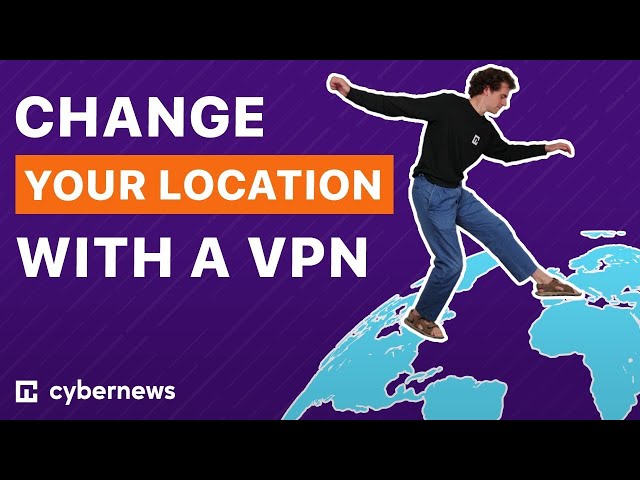 How to change location with VPN | Spoof your IP in 3 steps