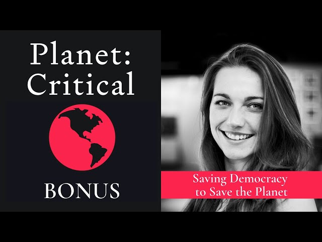 Saving Democracy to Save the Planet | Bonus