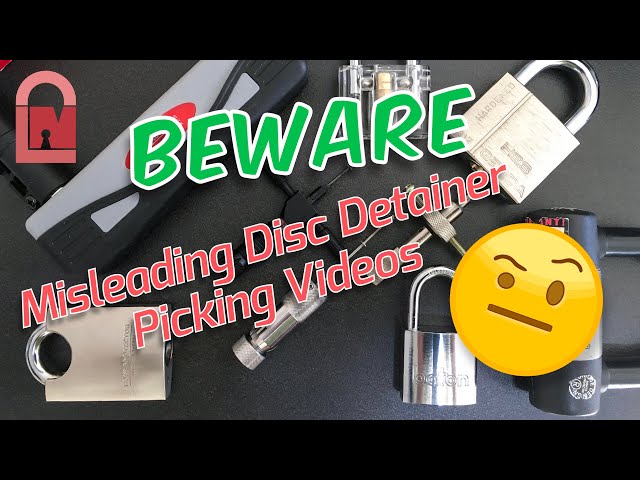 Beware of Misleading Disc Detainer Lock Picking Videos