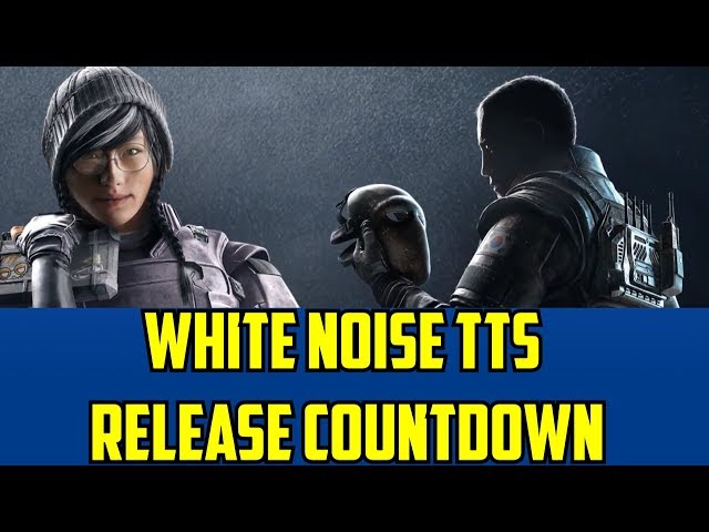 Rainbow Six Siege Operation White Noise Gameplay TTS Release Countdown Dokkaebi Zofia Vigil