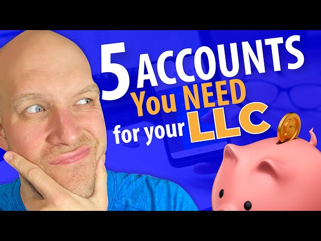 5 Bank Accounts You Need for Your LLC