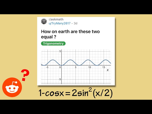 How on earth is 1-cos(x) equal to 2sin^2(x/2)?
