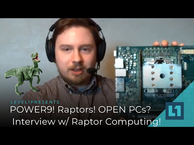 POWER9 & Raptors? Oh my! - TalosII Talk & Interview w/ Raptor Computing Systems