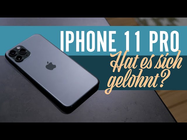 iPhone 11 Pro Review nach 6 Monaten (Deutsch) - Hat es sich gelohnt?