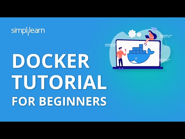 Docker Tutorial For Beginners | What Is Docker And How It Works? | Docker Tutorial | Simplilearn