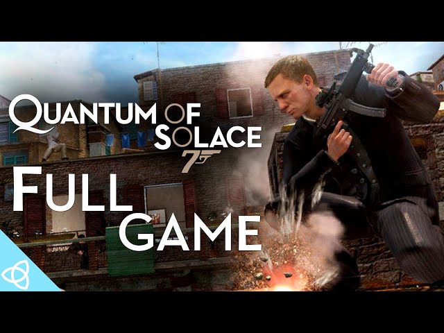 007: Quantum of Solace -  Full Game Longplay Walkthrough [PS3, Xbox 360, PC Game]