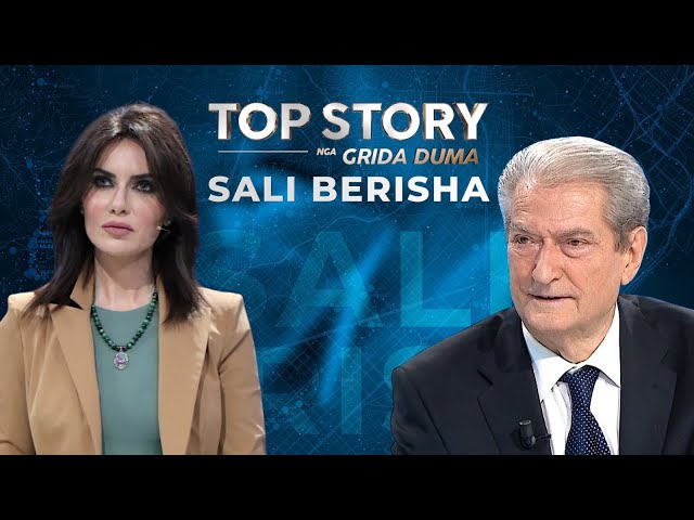 Sali Berisha përballë Grida Dumës, rrëfimi i jetës dhe ambicja për rikthimin e tretë - Top Story