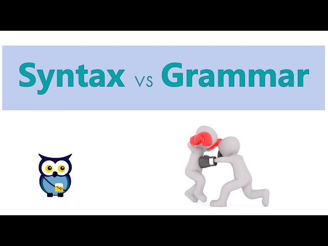 Syntax versus Grammar