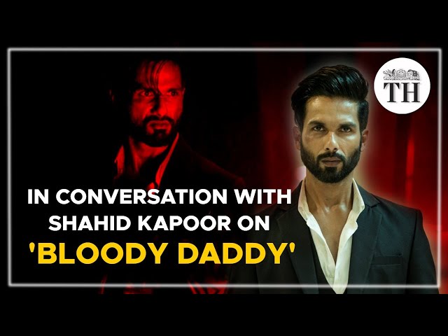 I would never put out shoddy work: Shahid Kapoor | Bloody Daddy | The Hindu