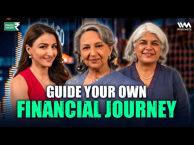 Empowering Women in Finance | Paisa Vaisa with Anupam Gupta