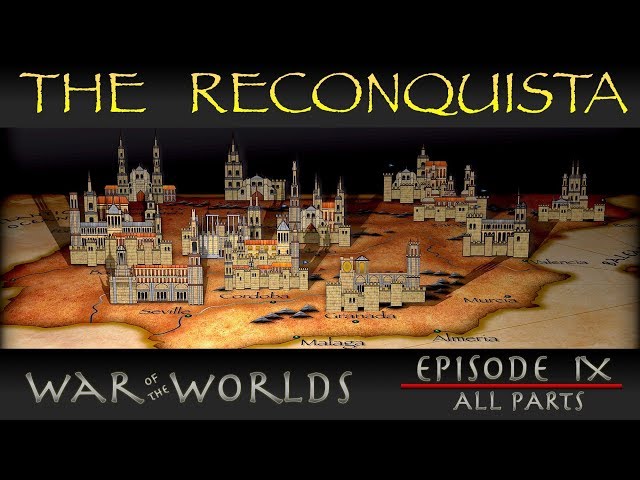 Reconquista - The Full History