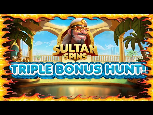 Triple Relax Gaming BONUS HUNT!! Sultan Spins, Bill & Coin & More!!