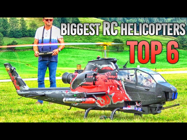 TOP 6 BIGGEST RC HELICOPTER SCALE MODELS