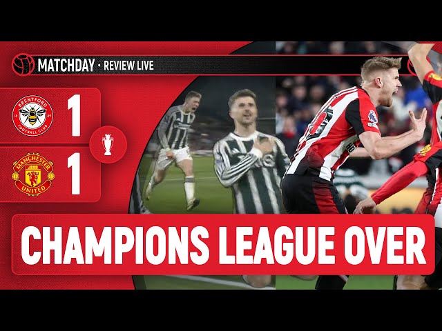 Champions League OVER! | Brentford 1-1 Man United | Premier League Match Review