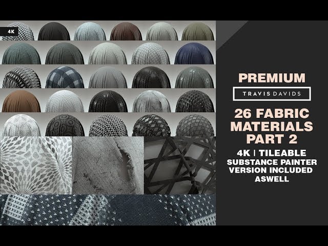 PREMIUM - 26 FABRIC MATERIALS - PART 2 - 4K - TILEABLE  - SUBSTANCE PAINTER VERSION INCLUDED AS WELL