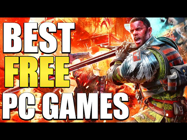 10 Best Free PC Games To Play In 2024!