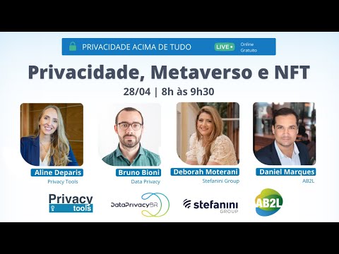 PRIVACIDADE ACIMA DE TUDO: Privacidade, Metaverso e NFT - Evento Online e Gratuito