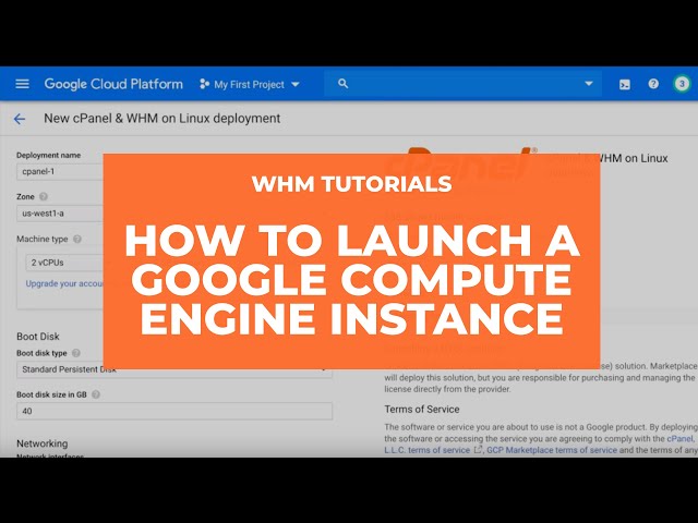 WHM Tutorials - How to Launch a Google Compute Engine Instance