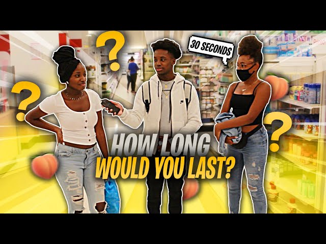 IF I SMASH,HOW LONG WOULD YOU LAST? 🍑😍 | PUBLIC INTERVIEW