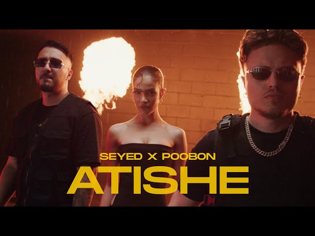 Seyed x poobon - Atishe