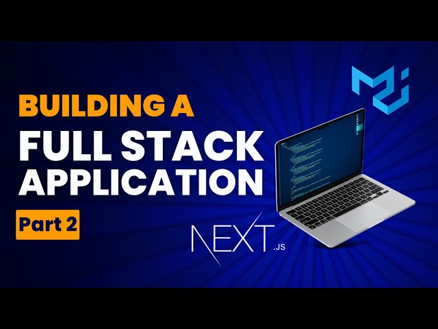 Full Stack Development - Part 2 - NextJS and MUI Frontend