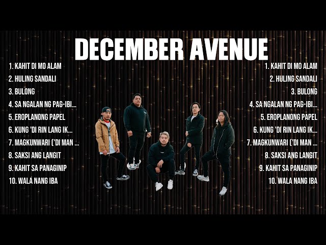 December Avenue Mix Top Hits Full Album ▶️ Full Album ▶️ Best 10 Hits Playlist