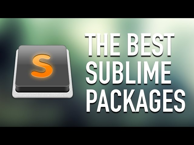 Sublime Text 3 Setup - Most Important Packages