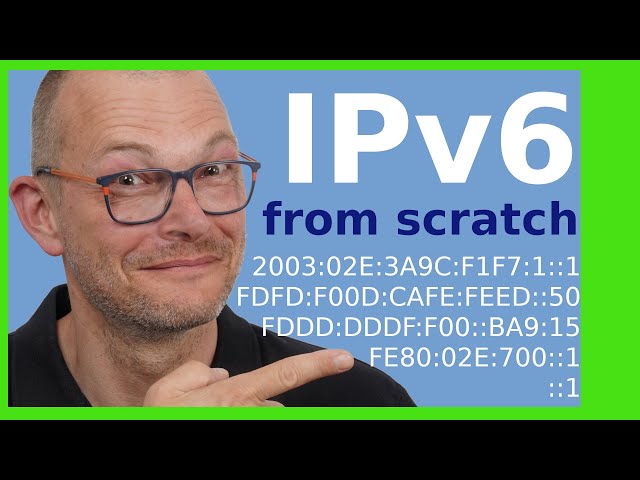 IPv6 from scratch - the very basics of IPv6 explained