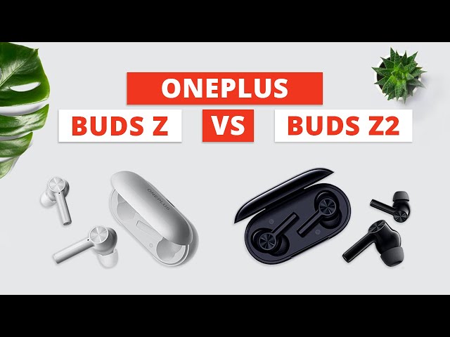OnePlus Buds Z Vs OnePlus Buds Z2 - Should You Upgrade