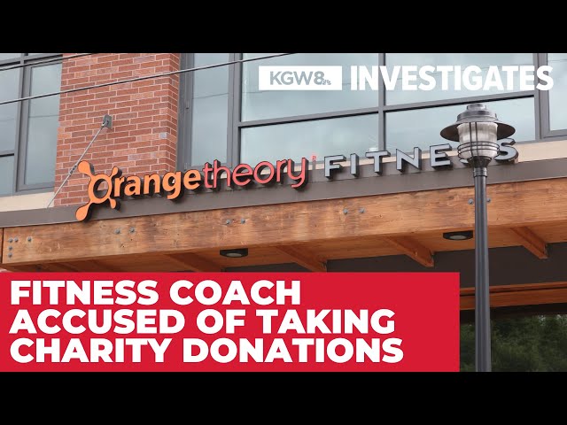 Portland Orangetheory coach accused of taking charity money he fundraised