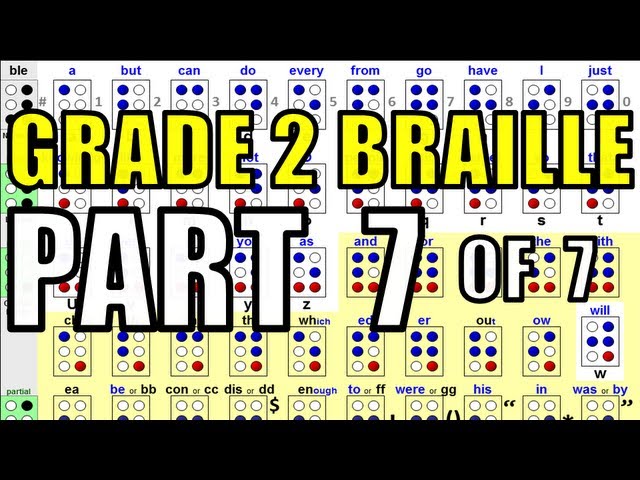 Grade 2 Braille [7/7 - The Final Video With an Example of Braille