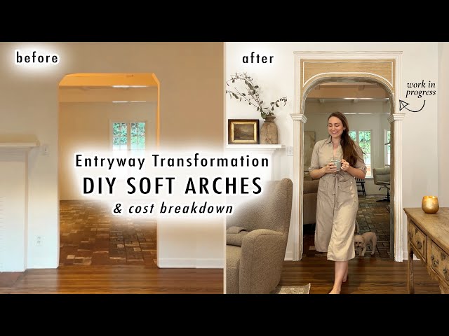 DIY SOFT ARCHES (Entryway Transformation) + COST Breakdown | XO, MaCenna