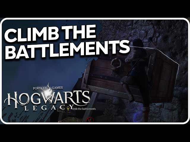 Climb The Battlements Hogwarts Legacy