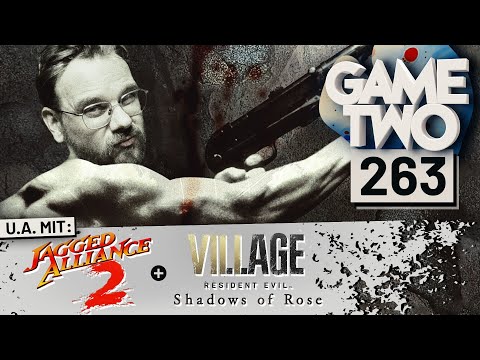 Spiele aus der Steam-Hölle, Resident Evil Village DLC, Jagged Alliance 2 | GAME TWO #263