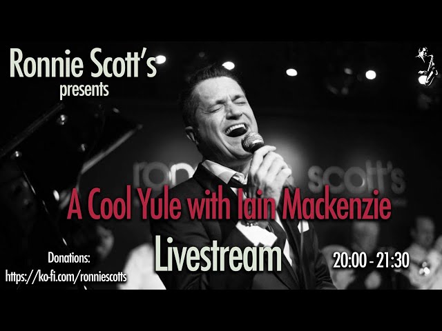 A Cool Yule with Iain Mackenzie TONIGHT: 28/12/2020 8PM