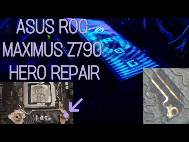 ASUS ROG MAXIMUS Z790 HERO Bent CPU Pins & Ram Trace Repair | Joshi Repair