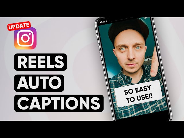How To Add Auto Captions To Instagram Reels