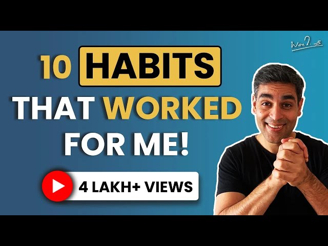 10 success Habits that WILL change your LIFE! | Ankur Warikoo Hindi Video | Must Watch for All