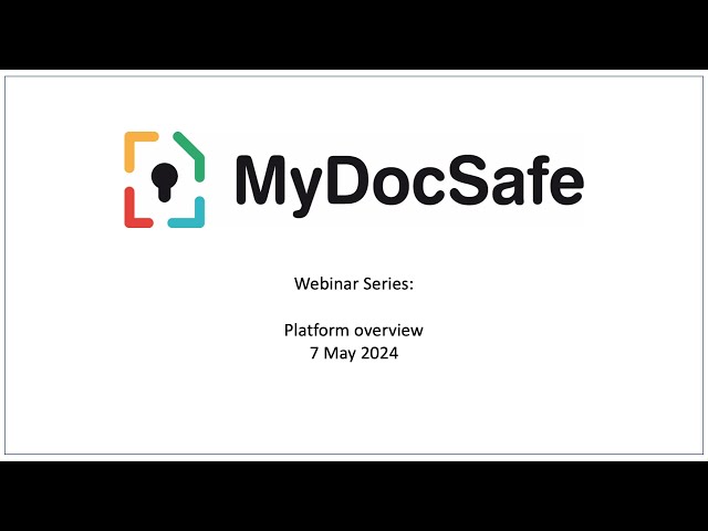 MyDocSafe Webinar - 7 May 2024