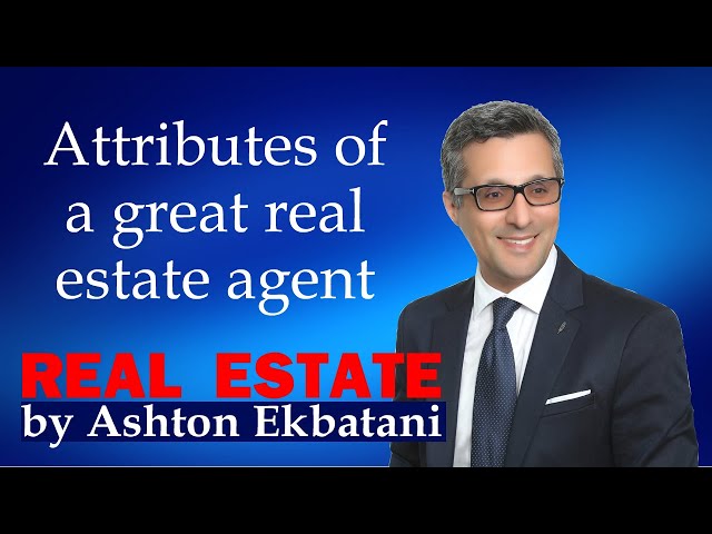 Attributes of a great real estate agent