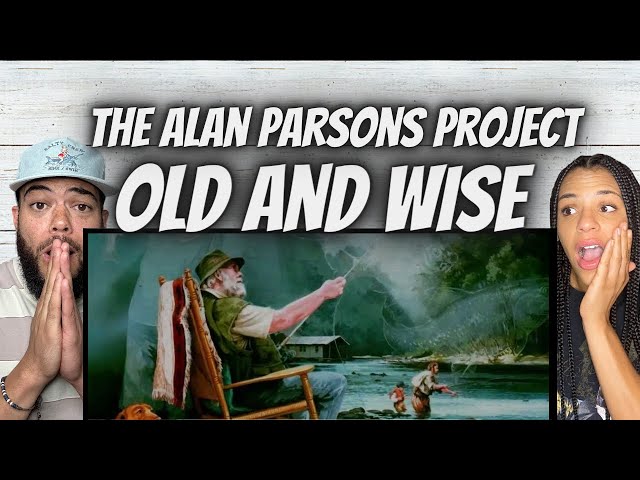 WOW!| FIRST TIME HEARING Alan Parsons Project - Old and Wise REACTION
