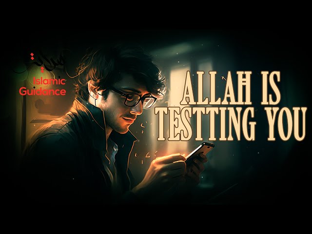 Having Tawakkul - Allah Is Testing You (Motivational)