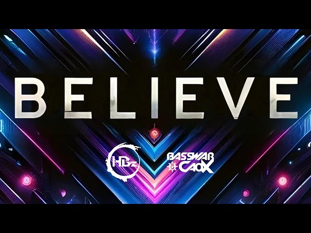 HBz x BassWar & CaoX - BELIEVE (Official Lyric Video)